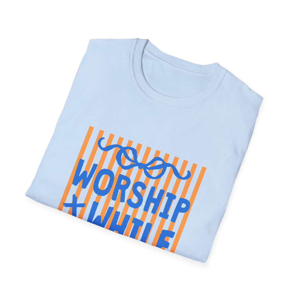 Worship While You Wait T-Shirt -multi color options