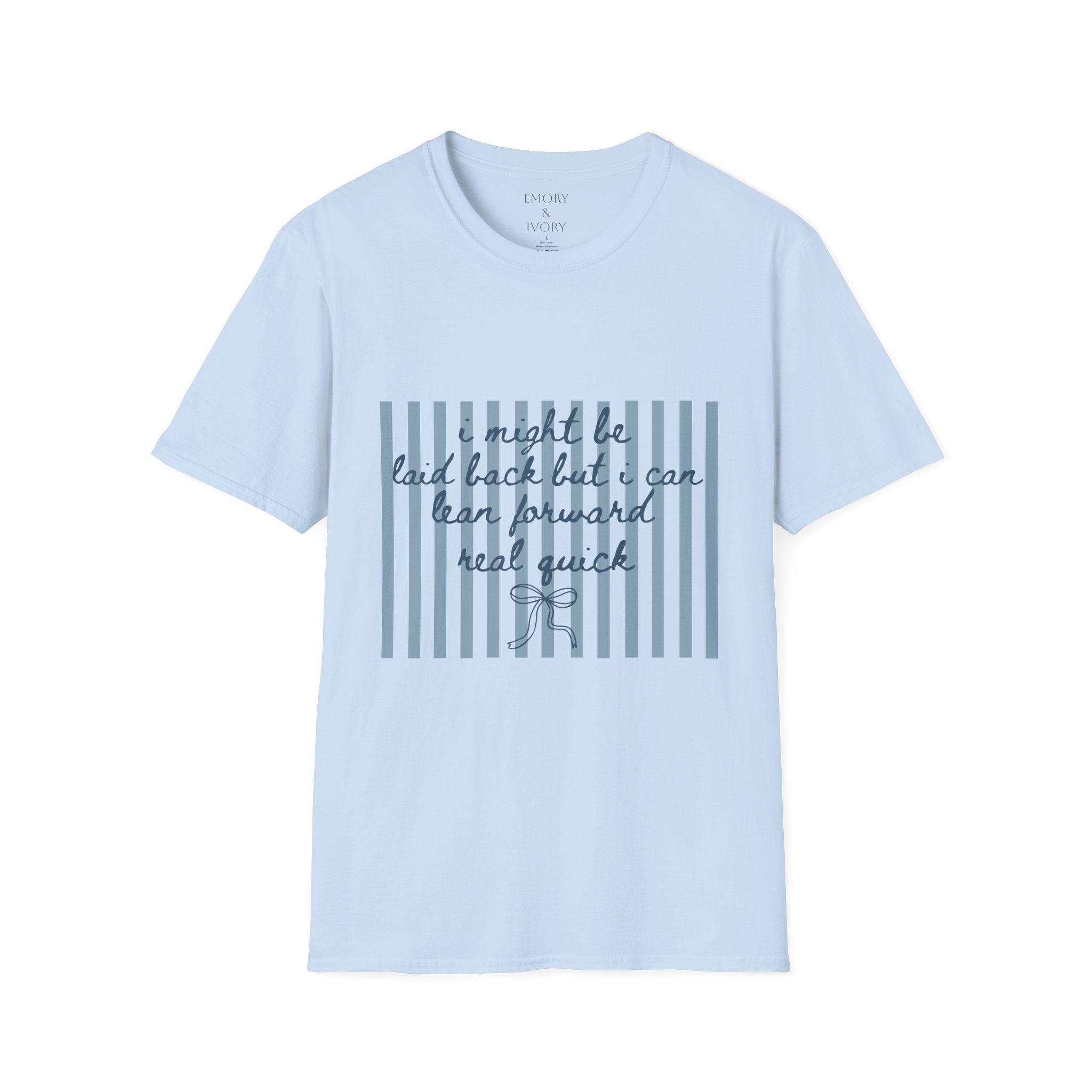 Can lean forward though- multi color options graphic tee