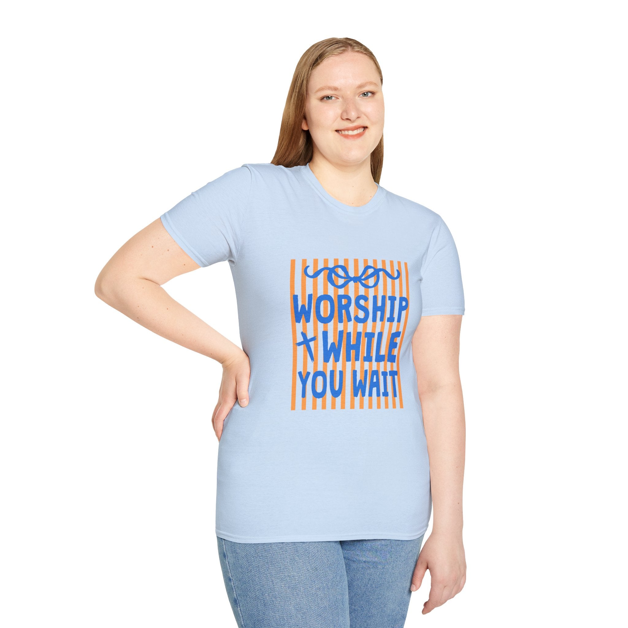 Worship While You Wait T-Shirt -multi color options